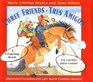 Three Friends/Tres Amigos A Counting Book/Tres Amigos  Uncuento Para Contar
