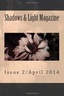 Shadows  Light MagazineApril 2014 Quarterly Anthology