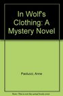 In Wolf's Clothing A Mystery Novel