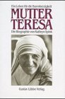 Mutter Teresa Ein Leben fr die Barmherzigkeit