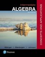 Intermediate Algebra Concepts and  Applications