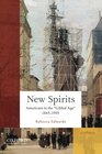 New Spirits Americans in the Gilded Age 18651905