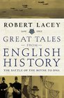 Great Tales of English History Vol 3 Battle of the Boyne to DNA