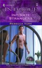 Intimate Strangers (43 Light Street, Bk 28) (Harlequin Intrigue, No 717)