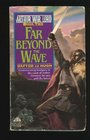 Far Beyond the Wave (Arthur War Lord, Bk 2)