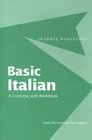 Basic Italian A Grammar and Workbook