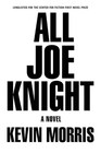All Joe Knight A Novel