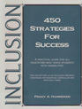 Inclusion 450 Strategies for Success A Practical Guide for All Educators Who Teach Students With Disabilities