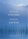 Peace in Our Hearts Peace in the World Meditations of Hope and Healing