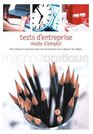 Tests d'entreprise  Mode d'emploi