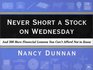 Never Short a Stock on Wednesday And 300 More Financial Lessons You Can't Afford Not to Know