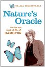 Nature's Oracle A Life of W D Hamilton