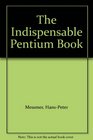 The Indispensable Pentium Book