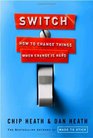 Switch How to Change Things When Change Is Hard