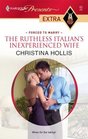 The Ruthless Italian's Inexperienced Wife (Forced to Marry) (Harlequin Presents Extra, No 63)