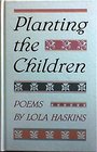 Planting the Children Poems