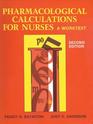 Pharmacological Calculations for Nurses A Worktext