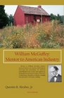 William McGuffey Mentor to American Industry