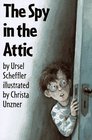 The Spy in the Attic