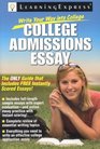 Write Your Way into College College Admissions Essay