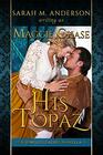 His Topaz A Historical Western Romance