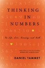 Thinking In Numbers: On Life, Love, Meaning, and Math