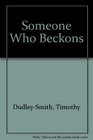 Someone Who Beckons