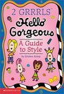 Hello Gorgeous  A Guide To Style
