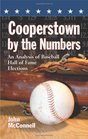 Cooperstown by the Numbers An Analysis of Baseball Hall of Fame Elections