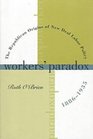 Workers' Paradox The Republican Origins of New Deal  Labor Policy 18861935