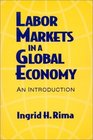 Labor Markets in a Global Economy An Introduction