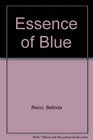 The Essence of Blue