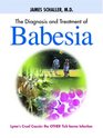 The Diagnosis and Treatment of Babesia