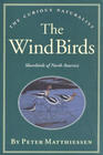 The Wind Birds: Shorebirds of North America (The Curious Naturalist)