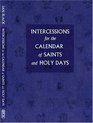 Intercessions for the Calendar of Saints And Holy Days