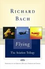 Flying : The Aviation Trilogy
