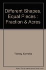 Different Shapes Equal Pieces Fraction  Acres