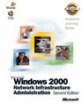 70216 ALS Microsoft Windows 2000 Network Infrastructure Administration Package