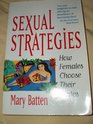 Sexual Strategies How Females Choose Thier Mates