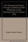 Developing Person through Childhood  Readings on the Development of Children