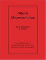 Silicon Micromachining