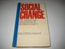 Social change The advent and maturation of modern society