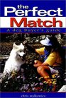 The Perfect Match  A Dog Buyer's Guide