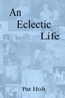 An Eclectic Life