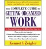 The Complete Guide to Getting Organized at Work