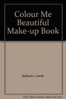 Colour Me Beautiful Makeup Book