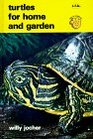 Turtles for Home and Garden