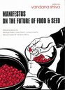 Manifestos on the Future of Food and Seed