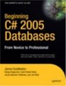 Beginning C 2005 Databases From Novice to Professional