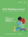 Skill Building Journal For Caring For Preschool Children